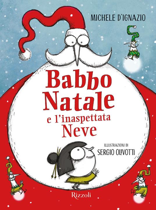 Michele D'Ignazio, Sergio Olivo ─ Babbo Natale e l'inaspettata Neve (2021)
