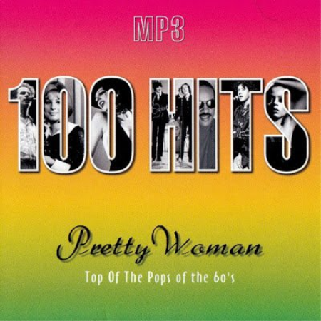 VA   100 Hits Pretty Woman (Top Of The Pops Of The 60's) (2004)