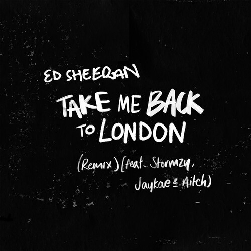 2019-Take-Me-Back-To-London-Remix-feat-S
