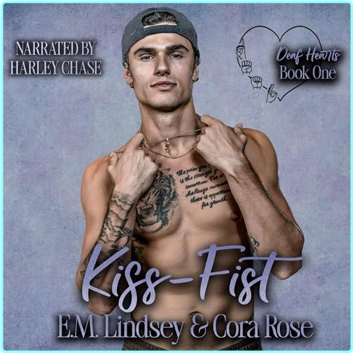 Deaf Hearts 1 Kiss Fist Cora Rose E M Lindsey (Cora Rose)