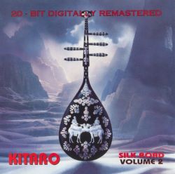 Kitaro - Silk Road - Volume 2 (1996)