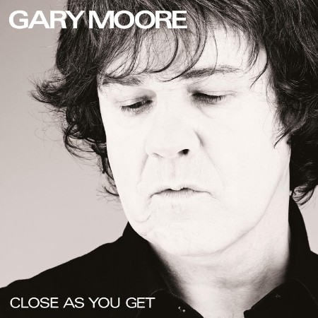 Gary Moore - Close As You Get (2007)/(2024)