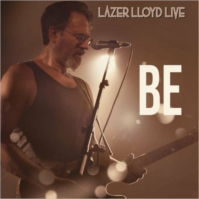 Lazer Lloyd - Be (Live) (2022) [Blues Rock, Americana]; mp3, 320 kbps -  jazznblues.club