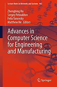 Advances in Computer Science for Engineering and Manufacturing (PDF)