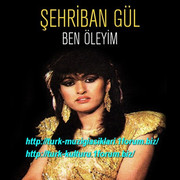 Sehriban-Gul-Ben-Oleyim
