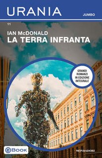 Ian McDonald – La terra infranta (2020)