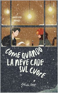 Roberta Longo - Come quando la neve cade sul cuore (2022)