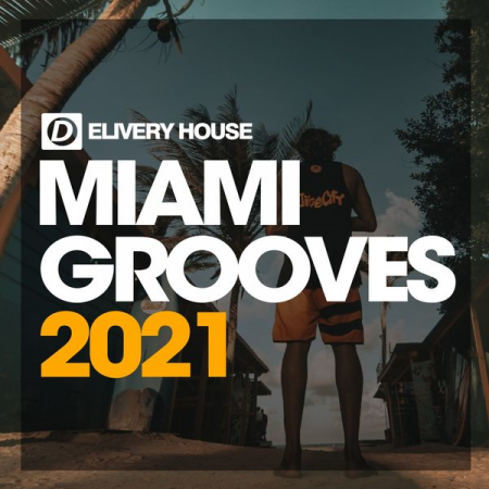 Various Artists - Miami Grooves 2021 (2021)