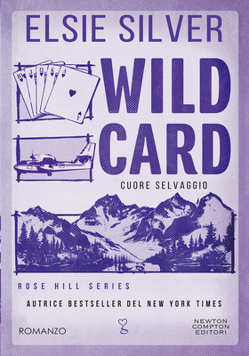 Elsie Silver - Wild Card. Cuore selvaggio (2025)