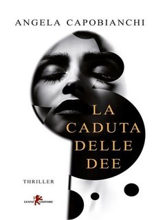 Angela Capobianchi - La caduta delle dee (2023)