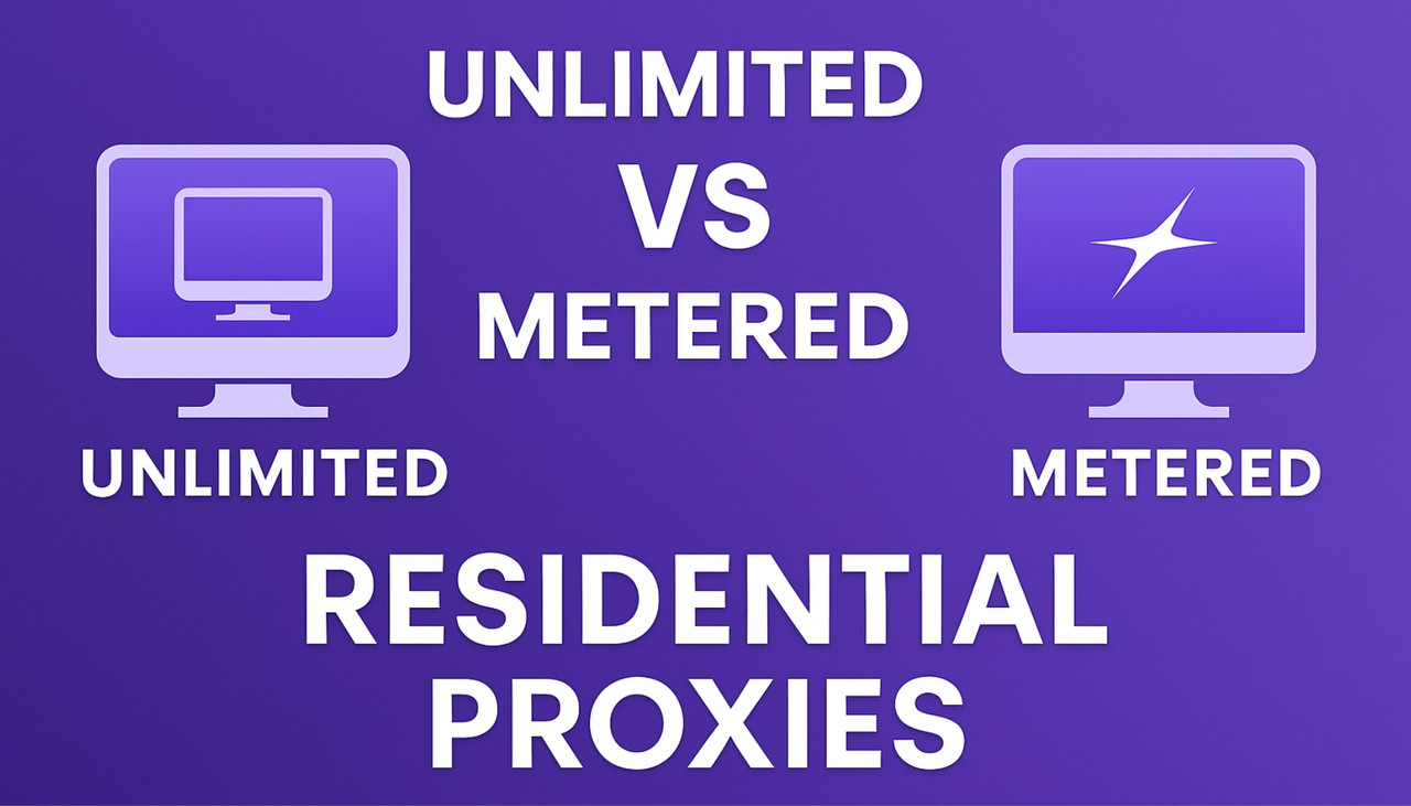 Unlimited vs. Metered Residential Proxies: Which Is Better for Your Business?