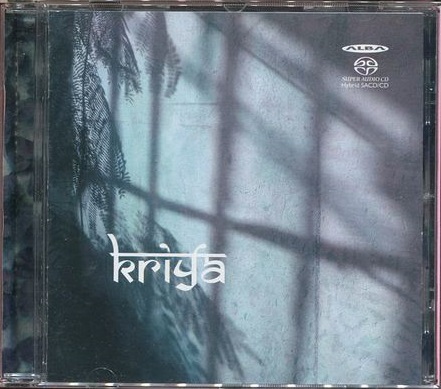 Kriya - Kriya (2006) [Hi-Res SACD Rip]