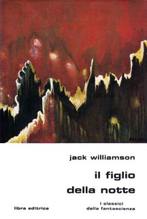 Jack Williamson - Il figlio della notte (1980)