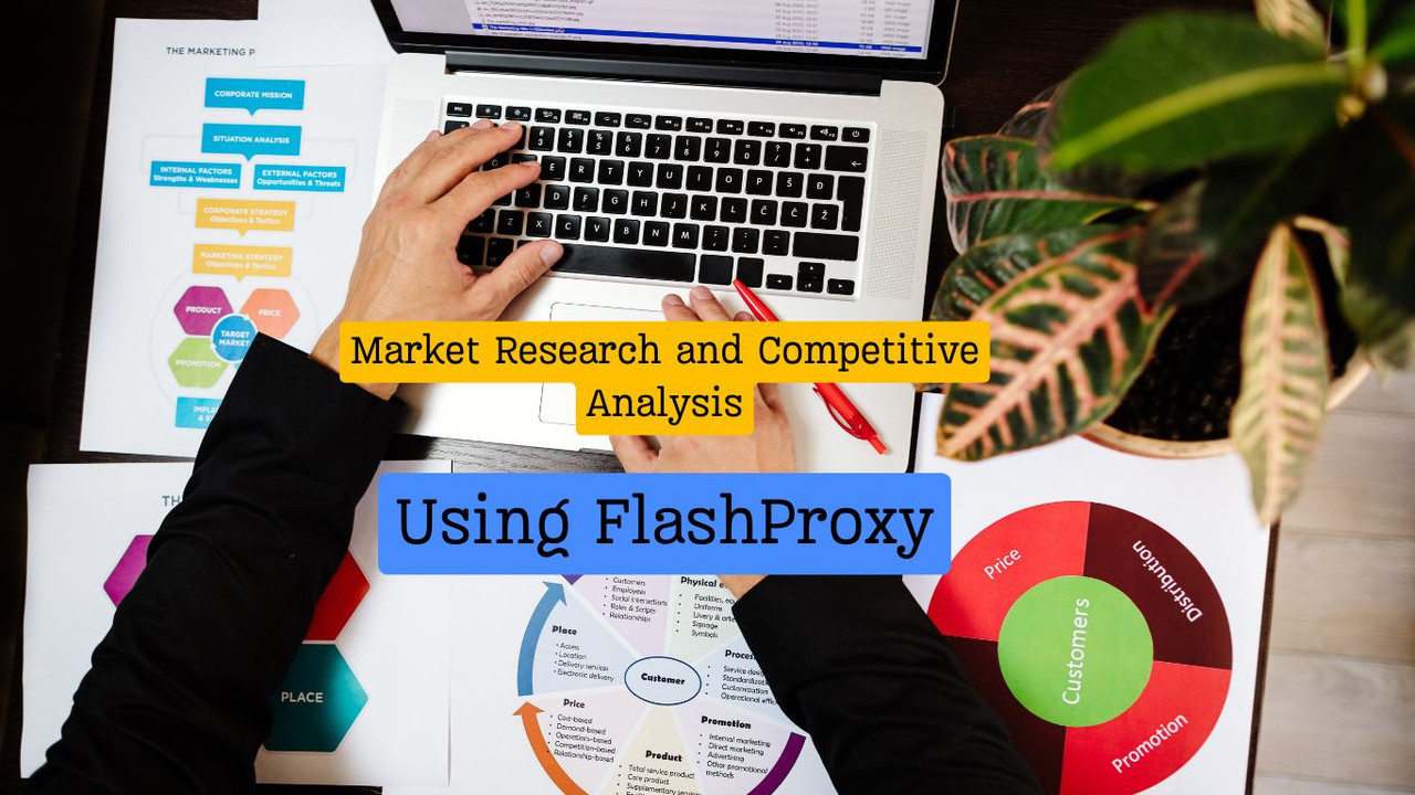 Market Research and Competitive Analysis: Using Proxies in Retail