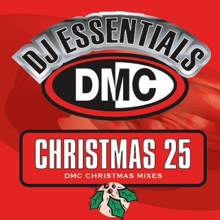 VA - DMC DJ Essentials 25 Christmas Mixes (2019)