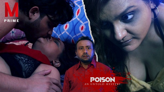 18+ Poison MPrime Hindi Short Film Watch Online