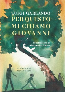 Luigi Garlando - Per questo mi chiamo Giovanni (2024)