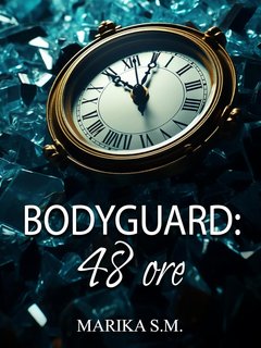 Marika S.M. - Bodyguard: 48 Ore (2024)
