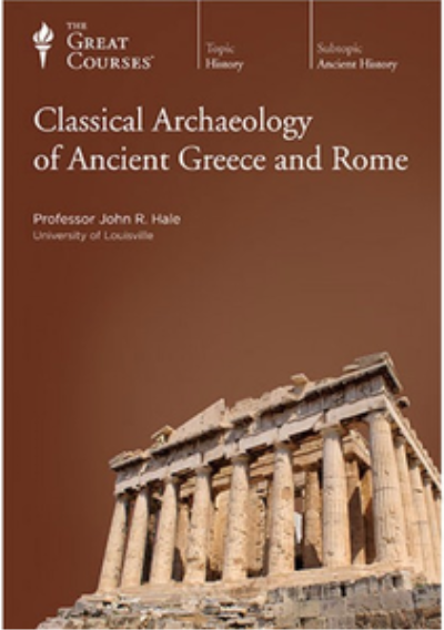 Classical Archaeology of Ancient Greece and Rome