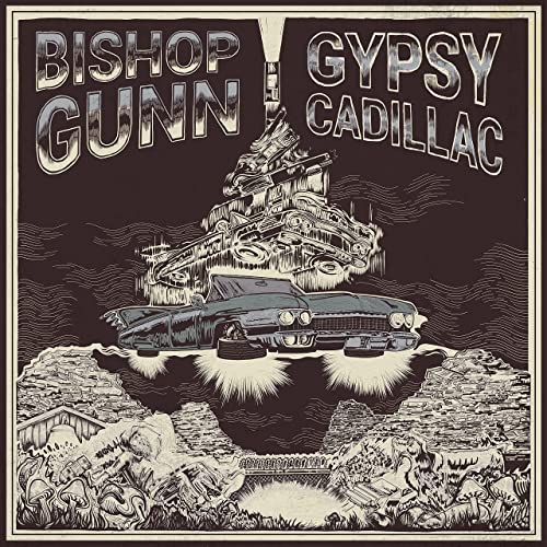 Bishop Gunn   Gypsy Cadillac (2021)