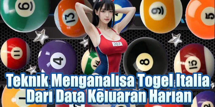 Teknik Menganalisa Togel Italia Dari Data Keluaran Harian