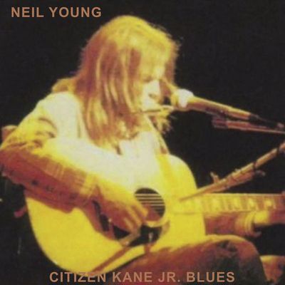 Neil Young - Citizen Kane Jr. Blues 1974 (Live at The Bottom Line) [2022] [Official Digital Release] [CD-Quality + Hi-Res]