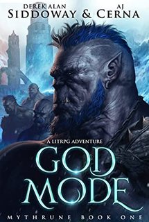 God Mode by Derek Alan Siddoway, A.J. Cerna 54445812 SX318 1