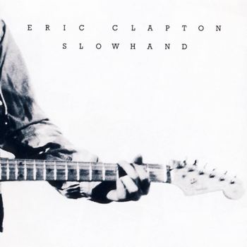 Slowhand (1977) {2014 Remaster}