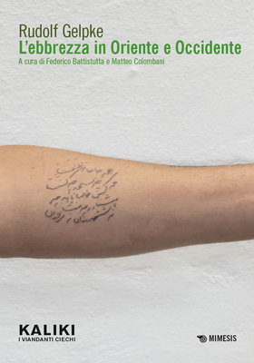 Rudolf Gelpke - L’ebbrezza in Oriente e Occidente (2025)