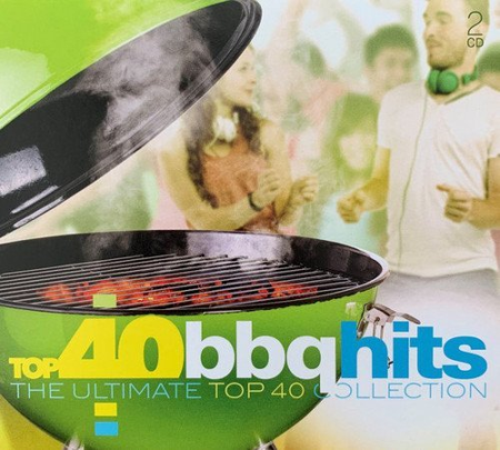 VA - Top 40 BBQ Hits - The Ultimate Top 40 Collection (2019) Mp3