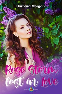 Barbara Morgan - Rose Storm. Lost in Love (2022)