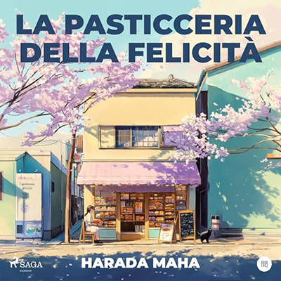 Harada Maha - La pasticceria della felicità (2024) (mp3 - 128 kbps)