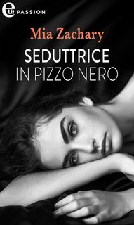 Mia Zachary - Seduttrice in pizzo nero (2022)