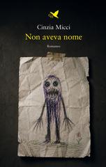 Cinzia Micci – Non aveva nome (2026)