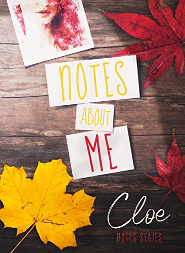 Cloe Author – Notes about me. Notes Series Vol. 1 (2020)