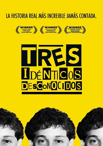 Tres idénticos desconocidos