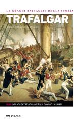 Rosa Maria Delli Quadri – Le Grandi Battaglie della Storia. Trafalgar (2024)
