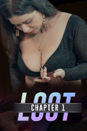 Loot (2024) S01E01 CultFlix Hindi Web Series 720p WEB-DL H264 AAC 150MB Download