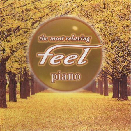 VA - The Most Relaxing Feel Piano (2005) [FLAC]