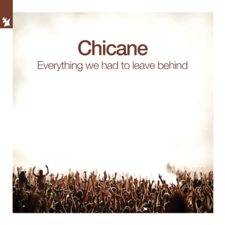 VA   Chicane   Everything We Had To Leave Behind (2021)