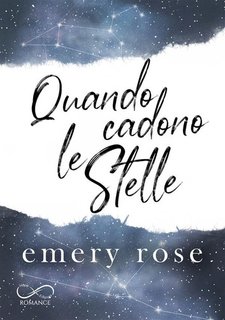 Emery Rose - Stelle perdute Vol. 1. Quando cadono le stelle (2024)