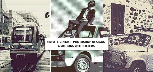 Create vintage Photoshop designs & actions with filters
