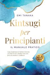 Emi Tanaka – Kintsugi per principianti (2026)