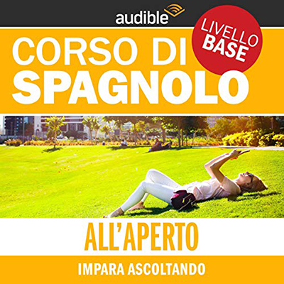 Corso di Spagnolo - Livello base (2021) (mp3 - 64 kbps)