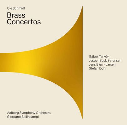 Aalborg Symphony Orchestra / Giordano Bellincampi - Ole Schmidt: Brass Concertos (2022) [Hi-Res SACD Rip]