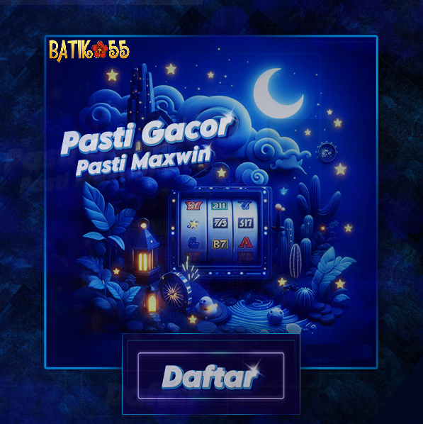 BATIK55: Agen Situs Toto Slot 4D Online Terpercaya Dengan Fasilitas Anti Rungkat