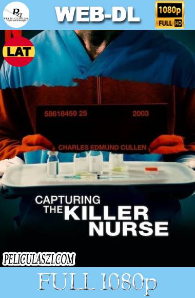 La Captura Del Enfermero Asesino (2022) Full HD WEB-DL 1080p Dual-Latino