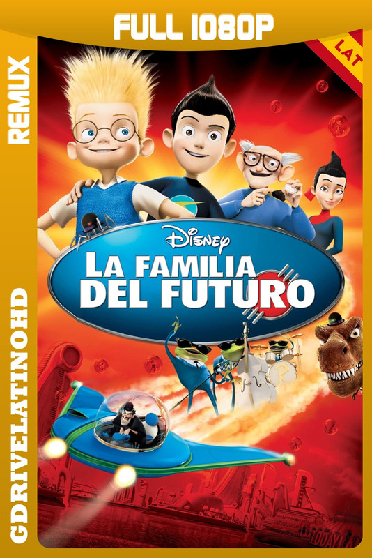 La familia del futuro (2007) BDRemux 1080p Latino-Inglés