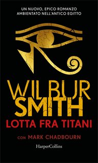 Wilbur Smith, Mark Chadbourn – Lotta fra titani (2022)