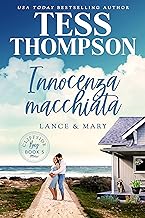 Tess Thompson - Cliffside Bay Italian Vol. 05. Innocenza macchiata: Lance e Mary (2023)